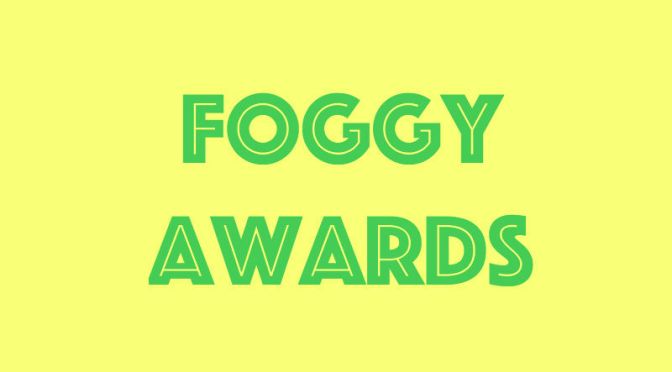 The 2016 Foggy Awards